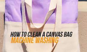 How to Wash Canvas Bag? The Right Way